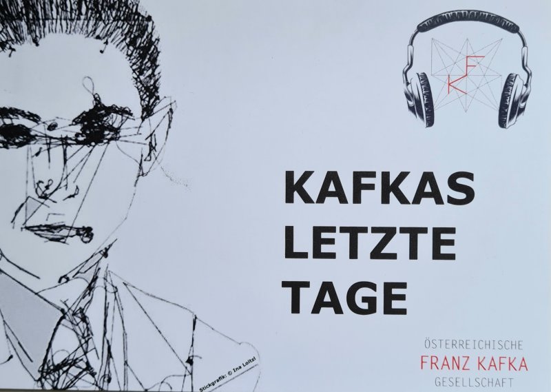 Kafkas letzte Tage © Ö. Franz Kafka Gesellschaft